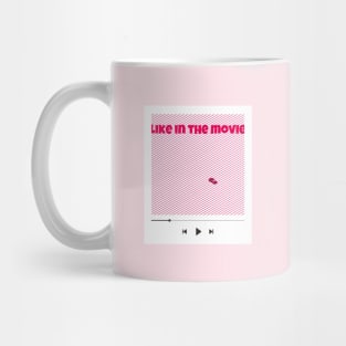 10 - Like in the movie - "YOUR PLAYLIST" COLLECTION Mug